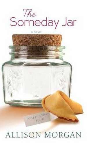 The Someday Jar de Allison Morgan