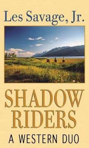 Shadow Riders: A Western Duo de Lasserre Sophiac