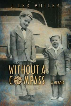 Without a Compass de J. Lex Butler