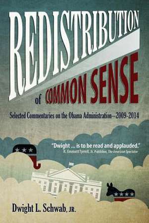 Redistribution of Common Sense de Dwight L. Schwab