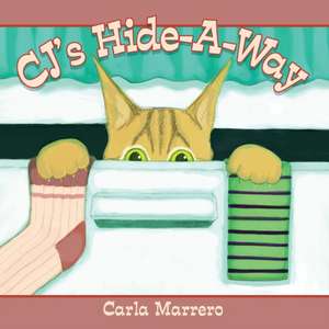 Cj's Hide-A-Way: Recipes for Success de Carla Marrero