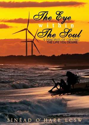 The Eye Within the Soul de Sinead O'Hare