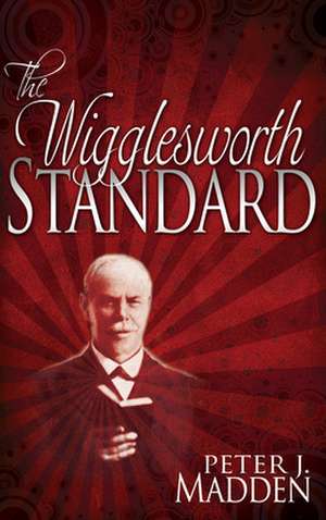 Wigglesworth Standard de P. J. Madden