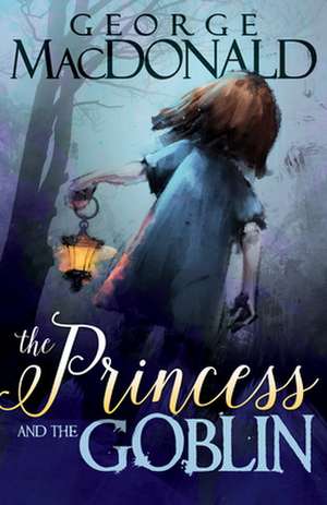 Princess and the Goblin de George Macdonald