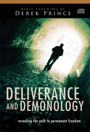 Audio CD-Deliverance and Demonology (6 CD): Revealing the Path to Permanent Freedom de Derek Prince