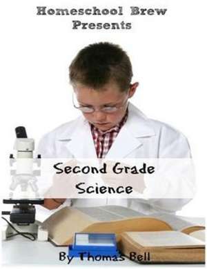 Second Grade Science de Thomas Bell