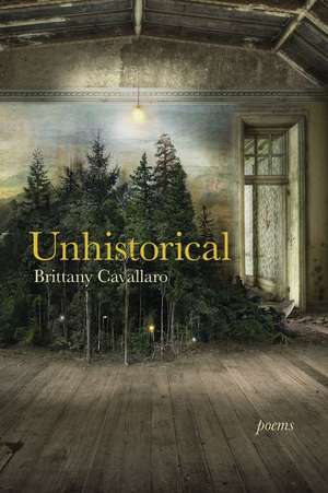 Unhistorical de Brittany Cavallaro