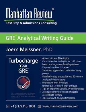 Manhattan Review GRE Analytical Writing Guide de Joern Meissner