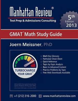 Manhattan Review GMAT Math Study Guide [5th Edition] de Joern Meissner