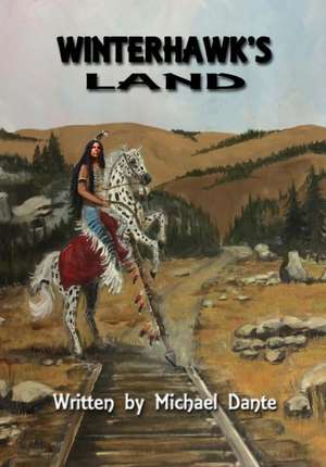 Winterhawk's Land de Michael Dante