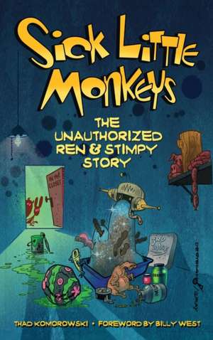 Sick Little Monkeys de Thad Komorowski