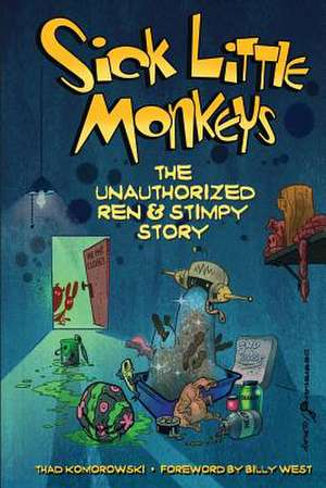 Sick Little Monkeys de Thad Komorowski