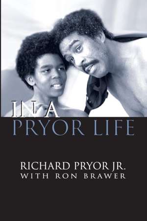 In a Pryor Life de Jr. Richard Pryor