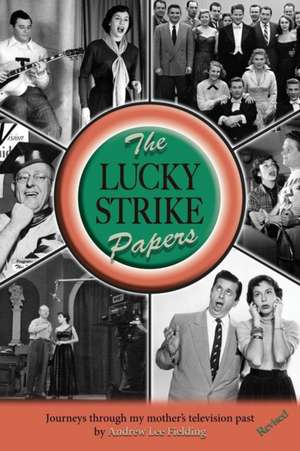 The Lucky Strike Papers de Andrew Lee Fielding