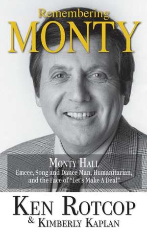 Remembering Monty Hall de Ken Rotcop