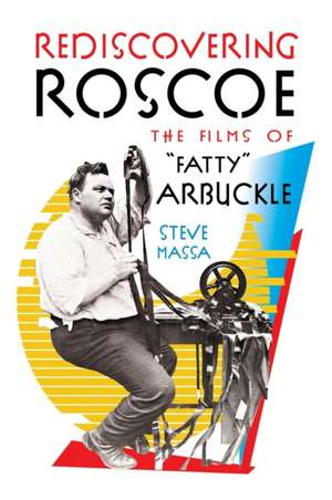 Rediscovering Roscoe de Steve Massa