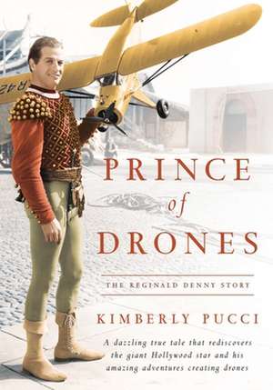 Prince of Drones de Kimberly Pucci