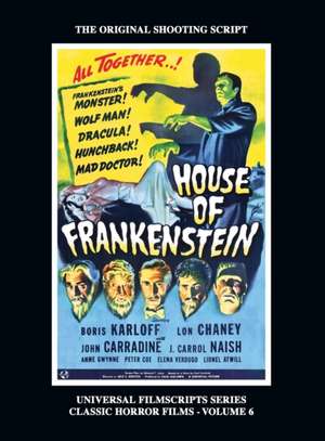 House of Frankenstein (Universal Filmscript Series, Vol. 6) (hardback) de Philip J. Riley