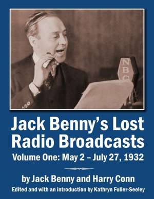 Jack Benny's Lost Radio Broadcasts Volume One de Jack Benny