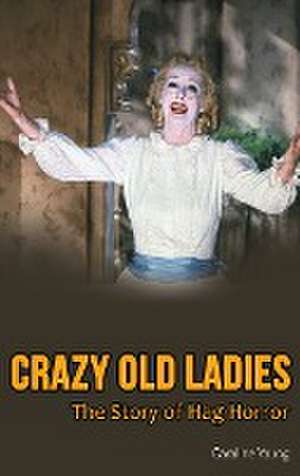 Crazy Old Ladies (hardback) de Caroline Young