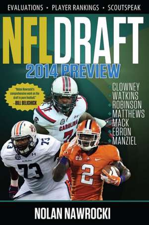 NFL Draft 2014 Preview de Nolan Nawrocki