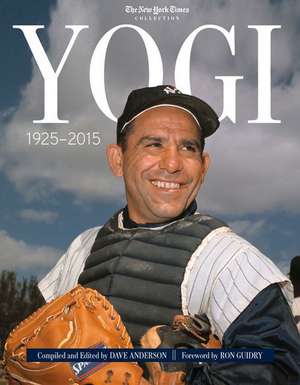 Yogi: 1925-2015 de Dave Anderson