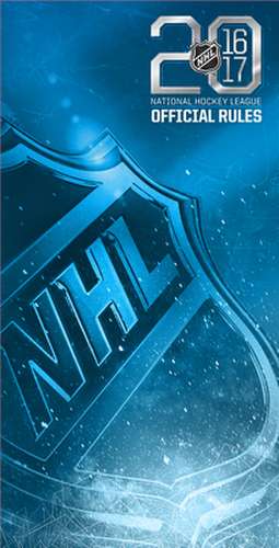 2016-2017 Official Rules of the NHL de National Hockey League