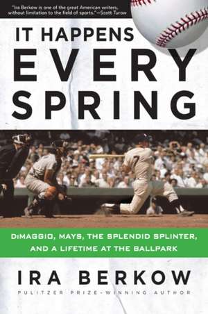 It Happens Every Spring de Ira Berkow