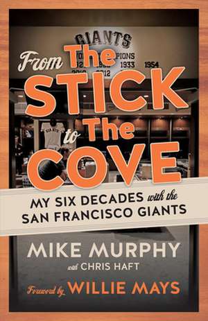 From the Stick to the Cove de Mike Murphy