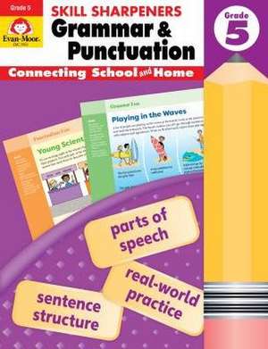 Skill Sharpeners: Grammar & Punctuation, Grade 5 Workbook de Evan-Moor Educational Publishers