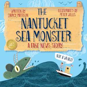 The Nantucket Sea Monster de Darcy Pattison