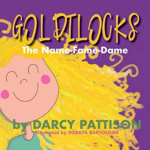 Goldilocks de Darcy Pattison