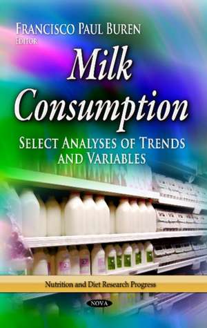 Milk Consumption de Francisco Paul Buren