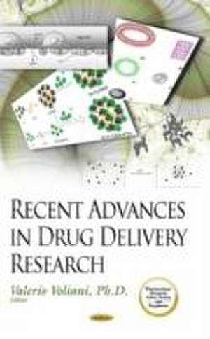 Recent Advances in Drug Delivery Research de Valerio Voliani