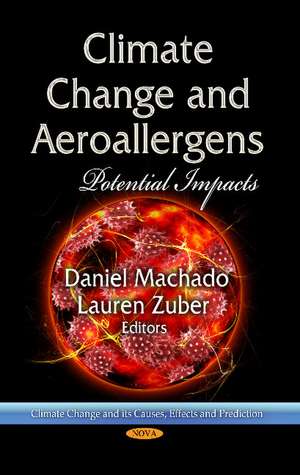 Climate Change & Aeroallergens: Potential Impacts de Daniel Machado