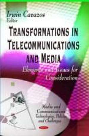 Transformations in Telecommunications & Media de Irwin Cavazos