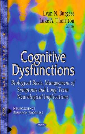 Cognitive Dysfunctions de Evan N. Burgess