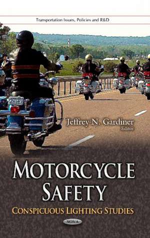 Motorcycle Safety de Jeffrey N. Gardiner