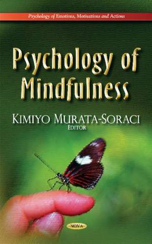 Psychology of Mindfulness de Kimiyo Murata-Soraci