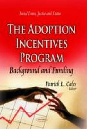 Adoption Incentives Program de Patrick L. Cales