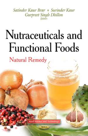 Nutraceuticals & Functional Foods de Satinder Kaur Brar