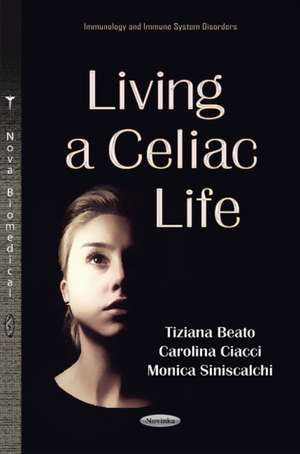 Living a Celiac Life de Tiziana Beato