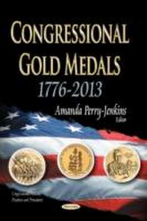 Congressional Gold Medals de Amanda Perry-Jenkins