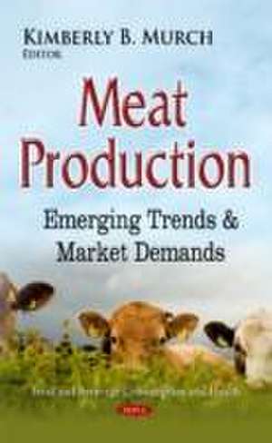 Meat Production de Kimberly B. Murch