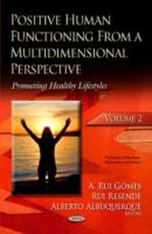 Positive Human Functioning from a Multidimensional Perspective de A. Rui Gomes