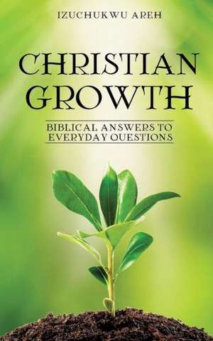 Christian Growth de Izuchukwu Areh