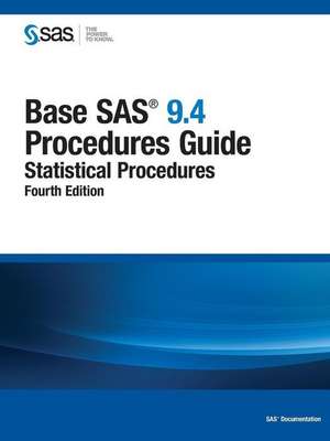 Base SAS 9.4 Procedures Guide