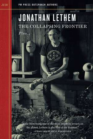 The Collapsing Frontier de Jonathan Lethem