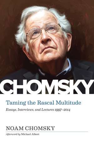 Taming the Rascal Multitude: The Chomsky Z Collection de Noam Chomsky