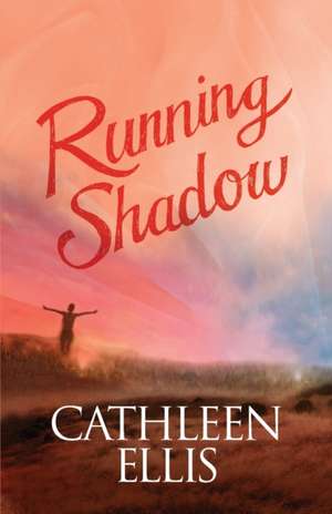 Running Shadow de Cathleen Ellis